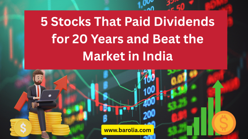 5 Stocks That Paid Dividends for 20 Years and Beat the Market in India